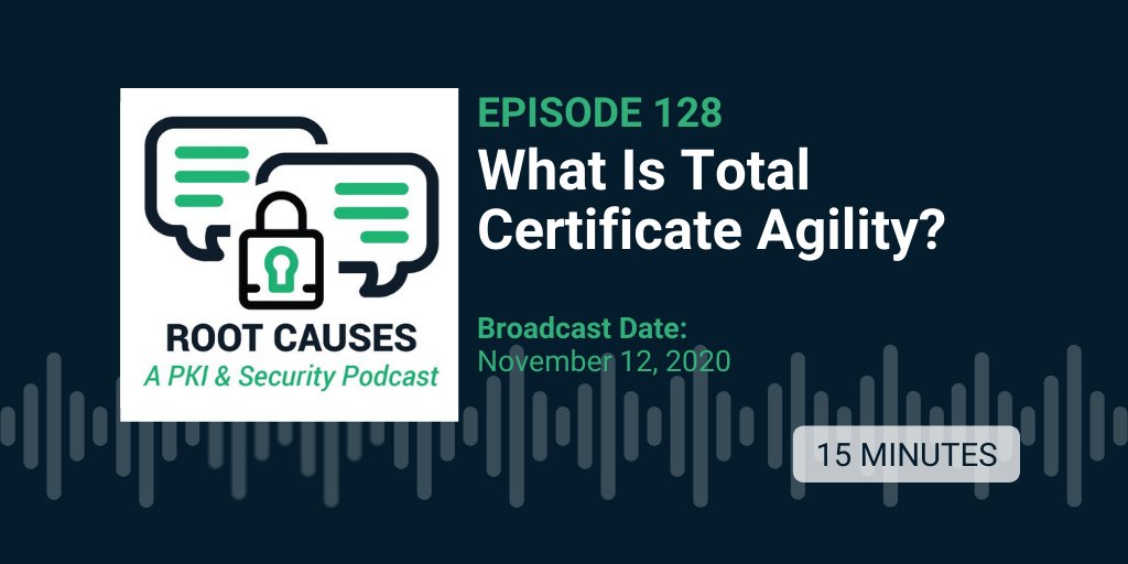 Episode 128: What Is Total Certificate Agility? | First we had crypto agility, which is how we ensure our #cryptography stays current with the needs of security. Our #podcast hosts explain #certificateagility &amp; what you need to do to achieve it. sectigo.com/resource-libra…