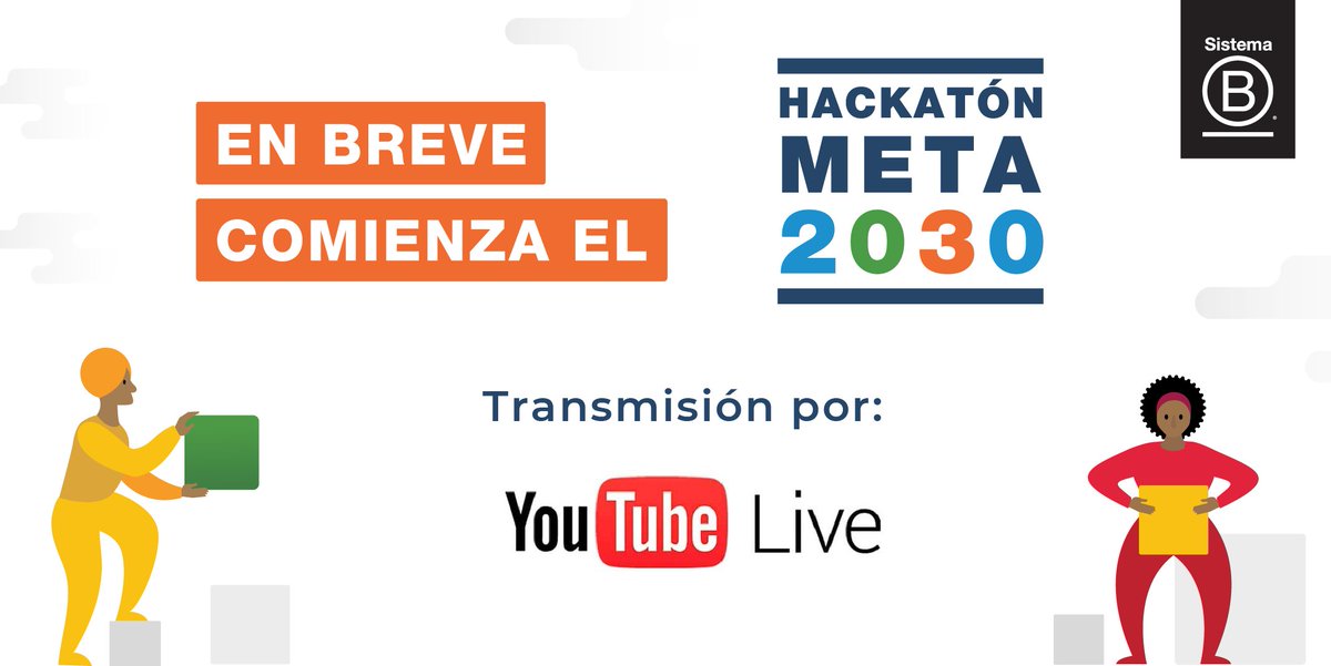 SistemaB's tweet photo. Conéctense al Día 1 del Hackatón Meta 2030 en vivo desde este link: https://t.co/aM2sCUoTSJ #Meta2030 https://t.co/XLPAC4mDnk