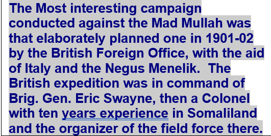 في مقال دعائي بعنوان MAD MULLAH TURNS AGAIN TO FANATIC SLAUGHTER ضد  #الدراويش وجهادهم في جريدة نيويورك تايمز 10 ابريل 1910 ورد فيه أن  #الخارجية_البريطانية رتبت حملة عسكرية ضد الصوماليين بمساعدة الطليان و  #الحبشة !!!The Most interesting campaign conducted against the Mad Mullah