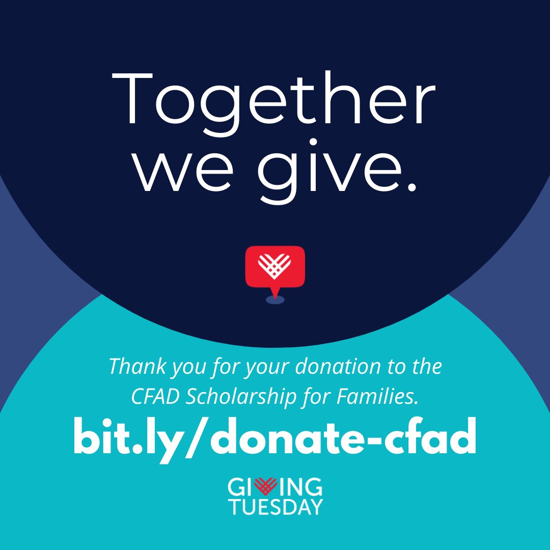 In this time of uncertainty, there's a fundamental truth that gives us hope - that together we can do extraordinary things. Join us on #GivingTuesday, and let’s rally to raise funds for the CFAD Scholarship for Families. bit.ly/donate-cfad