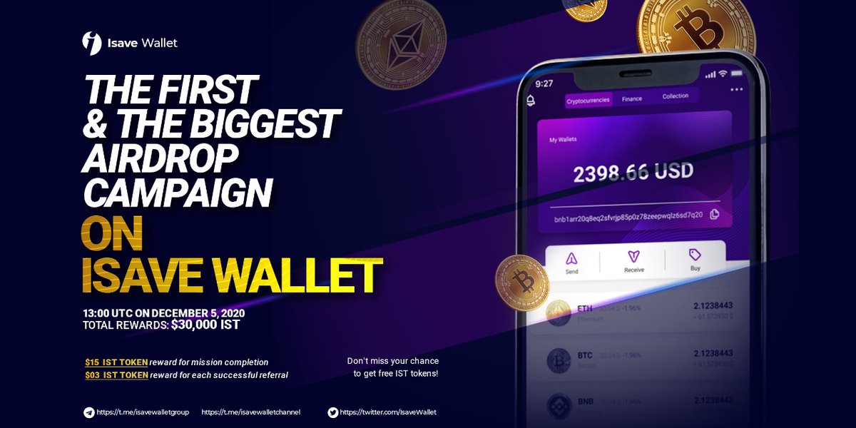 THE FIRST AND BIGGEST AIRDROP CAMPAIGN ON ISAVE WALLET 

💰$15 IST token reward for mission completion
💰$03 IST token reward for each successful referral 

📌Join now: t.me/isavewallet_bot

⏰Time:  13:00 UTC on December 5, 2020
🎊TOTAL REWARD: $30,000 IST