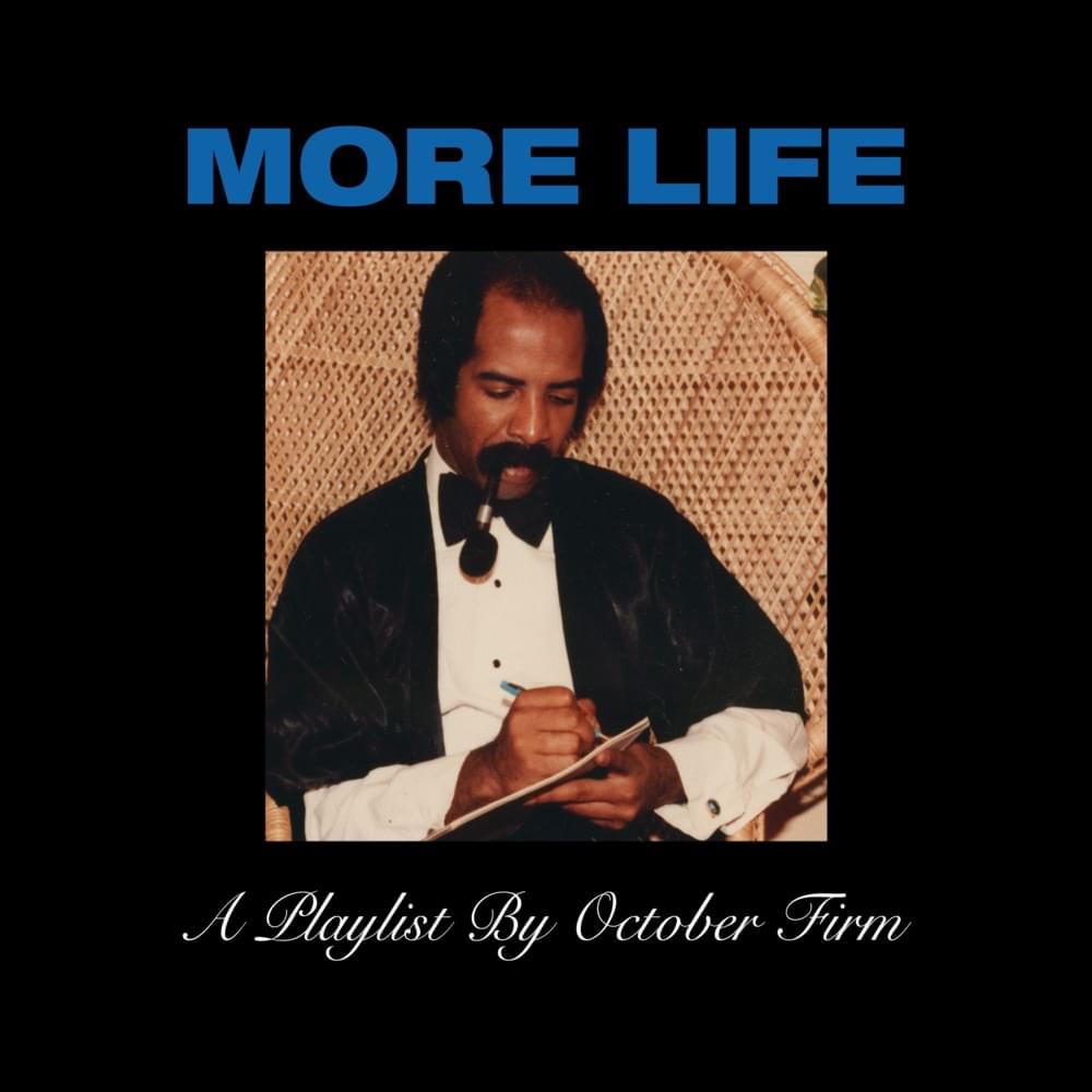 More Life 1. Free Smoke2. Passionfruit 3. Gyalchester4. Nothings Into Somethings5. Lose You6. Can't Have Everything 7. Do Not Disturb