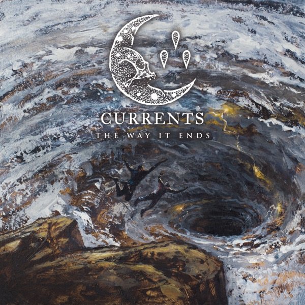 #17 Currents - The Way It EndsGenre: MetalcoreTop Tracks: Second Skin Poverty of Self Monsters