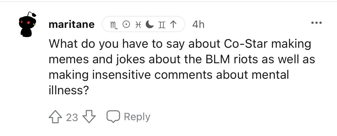 Hm. Co-Star explained themselves on the main issue I had with them.