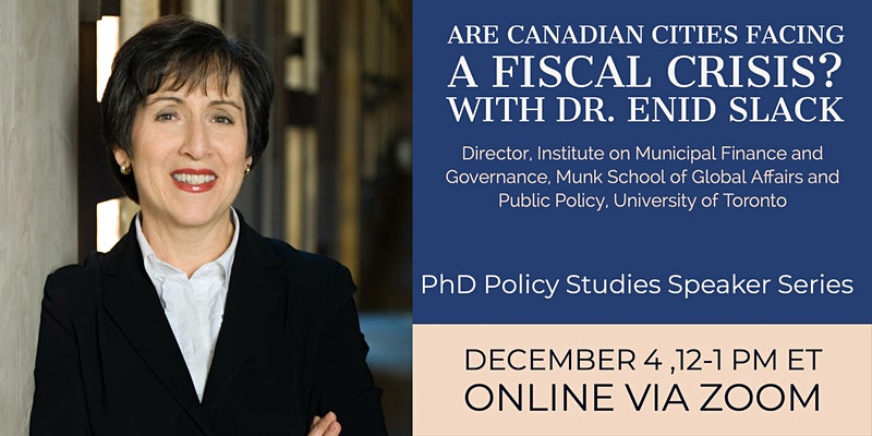 Are Canadian cities facing a fiscal crisis? <a href="/PhdPolicy/">PhD Policy Studies Ryerson University</a> is hosting Dr. Enid Slack, Director <a href="/imfgtoronto/">IMFG</a>, on Friday, December 4 to discuss. 

Register: ow.ly/onhz50CzVuM