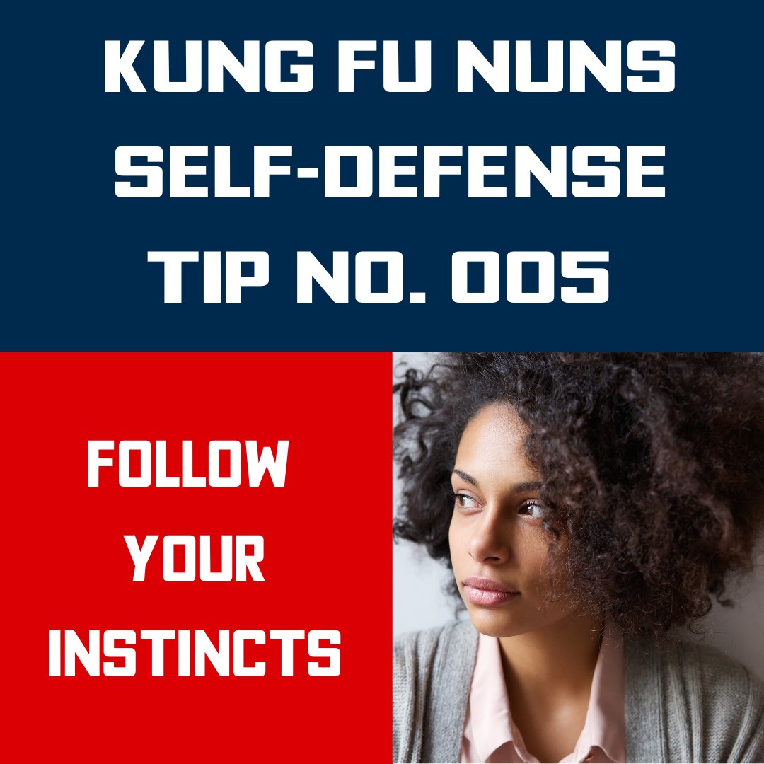 KungFuNuns's tweet photo. Self-Defense Tip: As you look around, your brain will pick up details and information and translate that into feelings or a "gut feeling". Your intuition can be an accurate alarm system. Train yourself to trust your intuition.

#SelfDefense #KungFuNuns #BeYourOwnHero #ProtectSelf https://t.co/mw7Ri8cDtw