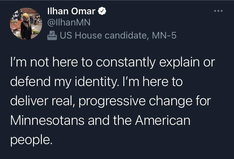 This is why it is intelligible in the modern imagination when Ilhan Omar says “I’m not here to constantly explain or defend my identity,” or that Trump wants “to use my identity to marginalize our communities.” Religious beliefs are no essential part of modern identities. End.