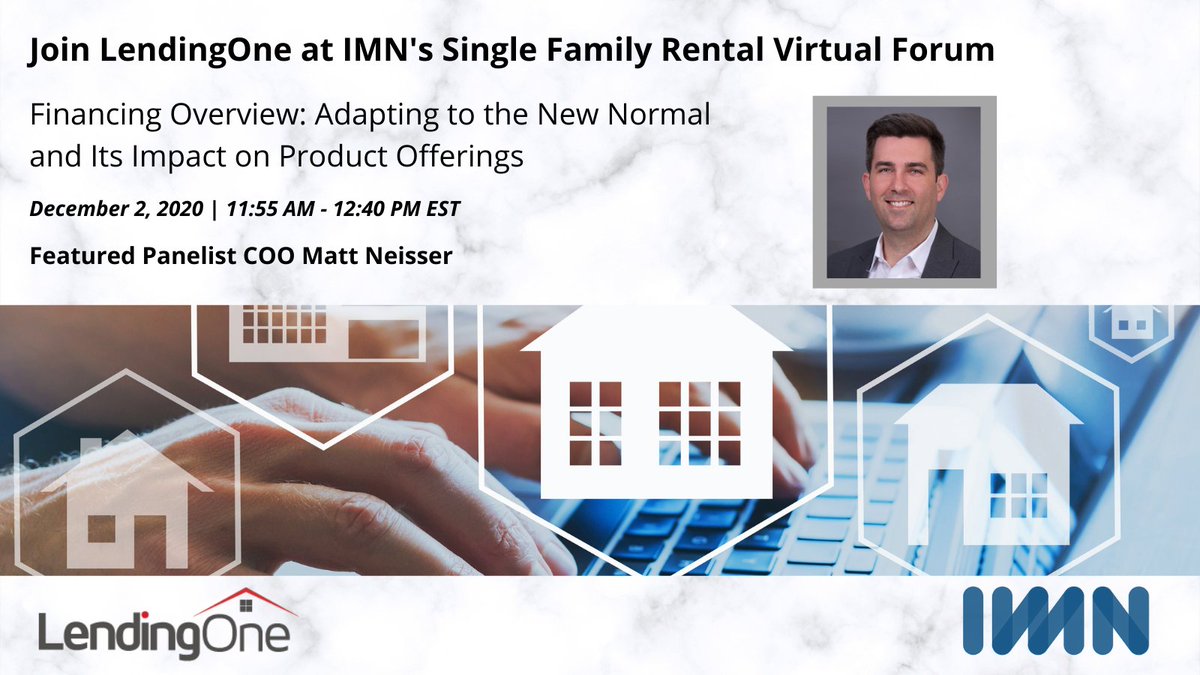 Lending_One's tweet photo. Are you attending the IMN Single Family Rental Virtual Forum on December 2nd and 3rd? Check out the panel "Financing Overview: Adapting to the New Normal and Its Impact on Product Offerings" where our COO Matthew Neisser is a featured panelist.
#LendingOne #IMN https://t.co/1mCGXvbBqP