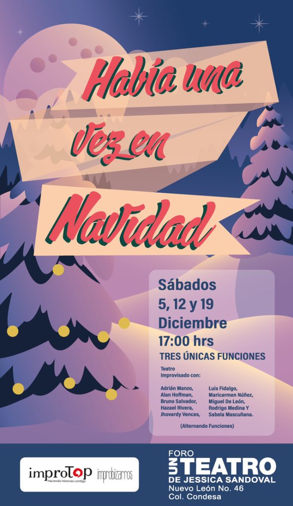 ImproTOP's tweet photo. Había una vez en Navidad. #sábados #teatro #impro #improtop #condesa #cdmx 17:00 horas. 5, 12 y 19 de #diciembre #navidad @UnTeatro https://t.co/uMhWXox1D1