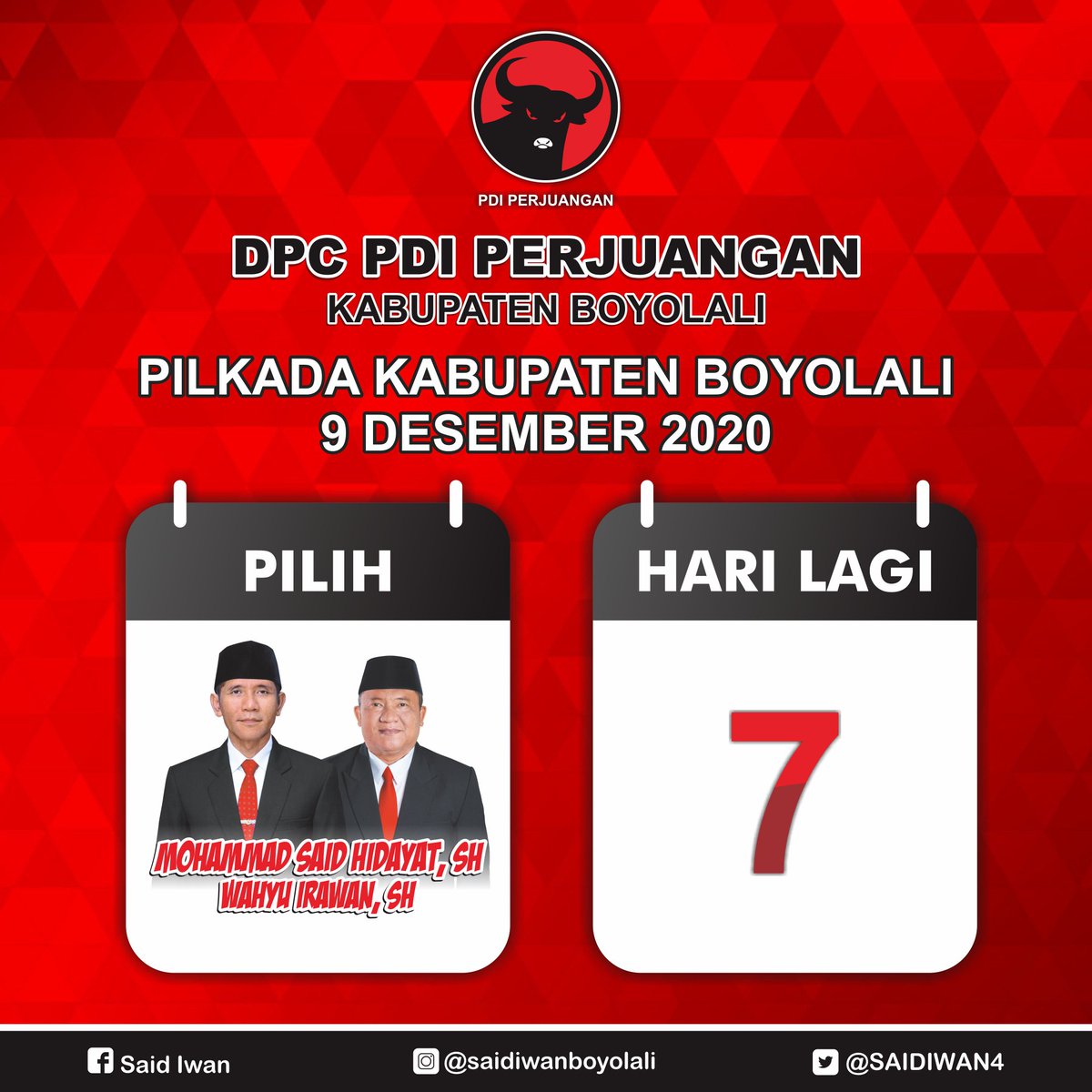 Kurang 7 hari Lagi menuju PiLkada Kabupaten BoyoLaLi 9 Desember 2020.
.
Ayok semangat datang ke TPS, cobLos MOHAMMAD SAID HIDAYAT, S.H. dan WAHYU IRAWAN, S.H.
.
Tetap patuhi ProtokoL Kesehatan ya.
.
#PilkadaSerentek2020
#PDIPerjuangan
#SolidBergerak