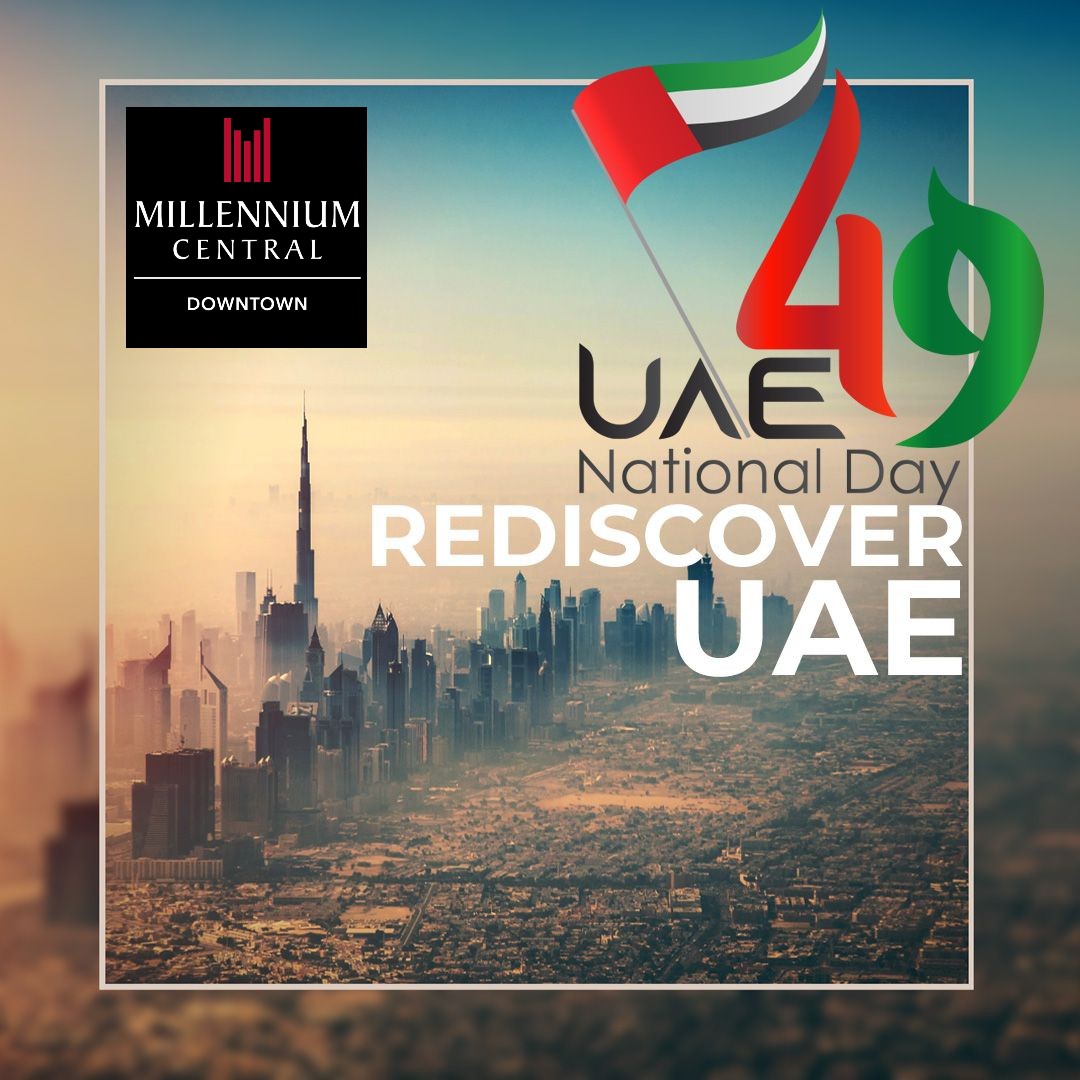 millcentral's tweet photo. Happy 49th UAE National Day. Today, we celebrate this great nation, its leaders, people and residents. Millennium Central Downtown Dubai is proud to be part of this wonderful country's growth and transformation. The future is now! #UAENationalDay49 https://t.co/7BK4luyBEY