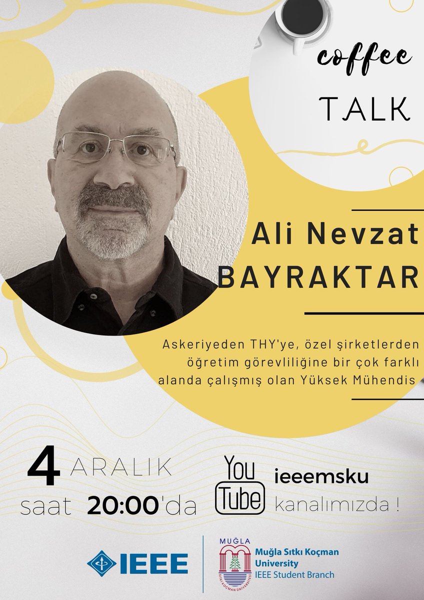 ieeemsku's tweet image. Merhabalar,
IEEE MSKU Teknik Gezi Koordinatörlüğü olarak ilk etkinliğimizi;  Yüksek Mühendis Ali Nevzat BAYRAKTAR’ın tecrübelerini aktaracağı CoffeeTalks etkinliğimiz karşınızda! Yayınımız 4 Aralık Cuma günü saat 20.00’da IEEE MSKU Youtube kanalında, lnkd.in/dG5qFzF 💛