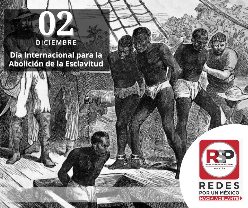 MujeresRSPYuc's tweet photo. El Día Internacional para la Abolición de la Esclavitud 
#RSP
#TodosSomosUno
#RSPYucatán
#FuerzaRSP
#JuntosAdelante
#YaSomosPartido https://t.co/5QnCIh4VCF