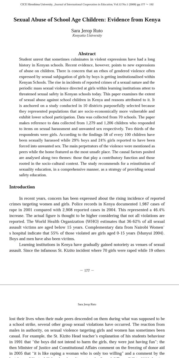 26. We must not forget, boys are also abused sexually by adult women and men and their peers too (girls). A whole new crucial debate. Today, we have mainly focussed on young girls. Especially insightful is a 2009 study by Sara Jerop Ruto, FREE on the net: https://bit.ly/3qinMsv&nbsp;