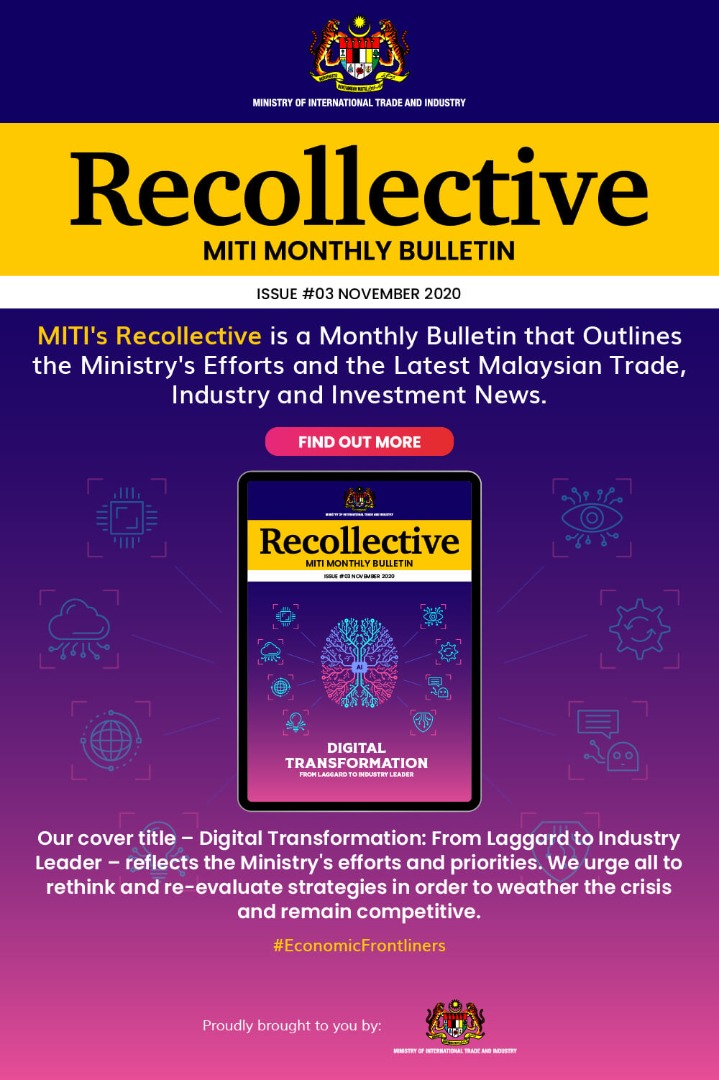 Miti Malaysia On Twitter Brought To You By Miti Recollective Is A Monthly Bulletin That Highlights The Latest News On Malaysian Industries Trade Investment Check Out The Latest Issue Highlighting Malaysia S