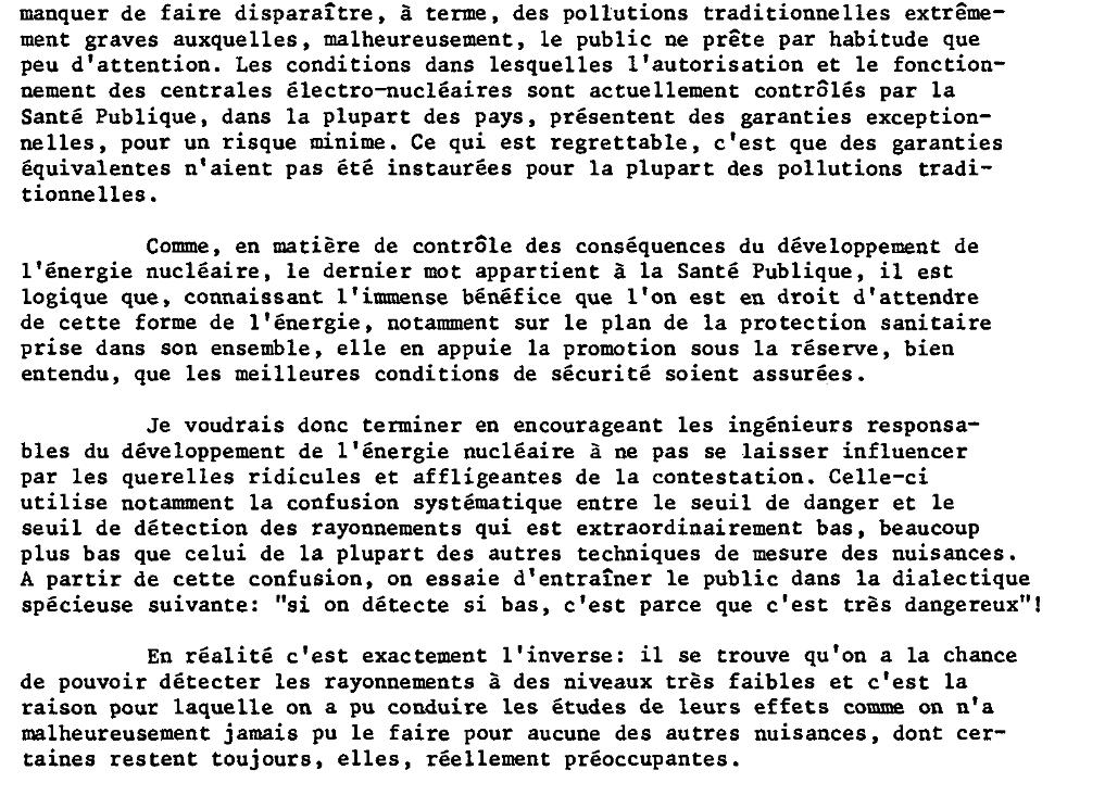 22/ Dans cette conclusion il délivre un plaidoyer pour l’énergie nucléaire, assume totalement son statut de promoteur du nucléaire en même temps que celui de responsable d’un organisme de contrôle et attaque les contestataires.