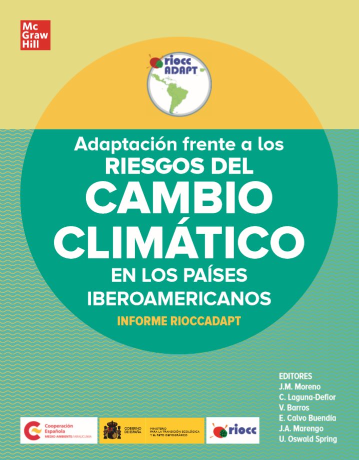 Esta tarde se presenta el libro #RIOCCADAPT sobre #adaptación al #CambioClimático en los países #RIOCC. Ha sido coordinado por nuestro profesor José Manuel Moreno @uclm_es @AECID_es #ARAUCLIMA #OECC 
📍16h webinar: cutt.ly/hhxyu1T 
📚descarga: rioccadapt.com