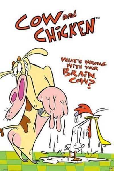 Cow and Chicken or I am weasel