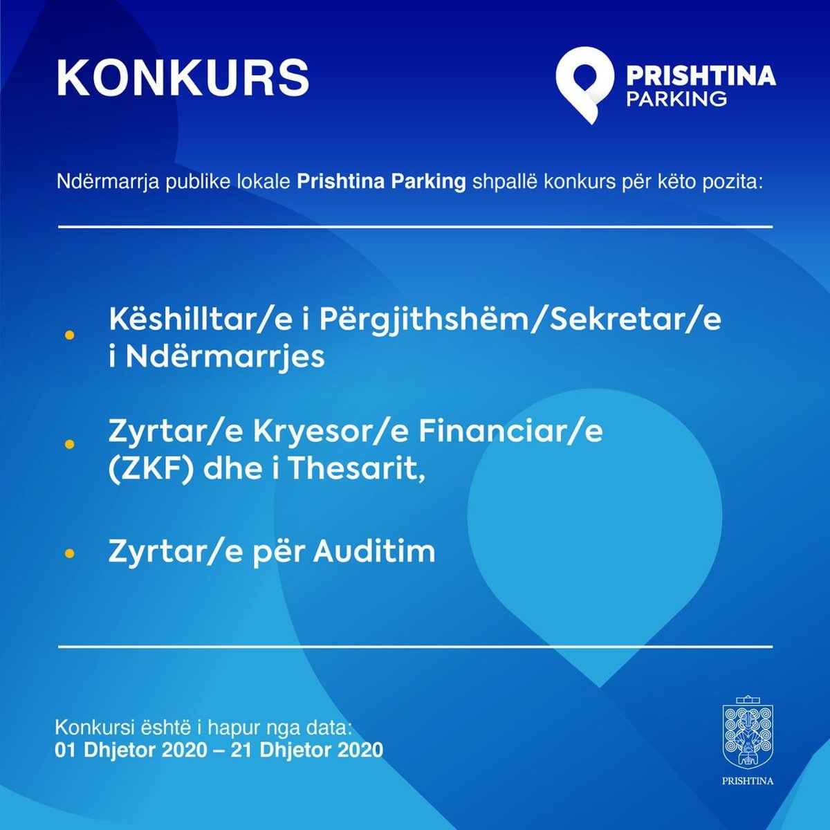 PRParking's tweet photo. Ndërrmarja publike lokale ''Prishtina Parking'' ka hapur konkurs për këto 3 pozita, ku hollësitë mund t'i gjeni në vegëzën:
https://t.co/duifAcISVx
#Prishtina https://t.co/X0rS41DObz