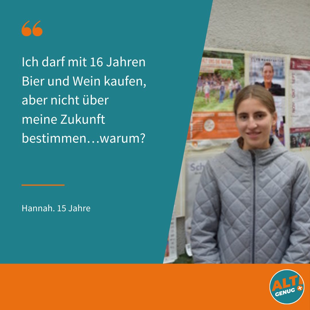 alt__genug's tweet photo. "Ich darf mit 16 Jahren Bier und Wein kaufen, aber nicht über meine Zukunft bestimmen…warum?“ - Hannah, 15 Jahre

#alt_genug #wahlaltersenkung16 #mitbestimmen #badenwürttemberg #wahlalter16 #zukunftjetzt #politik #wahl2021 #beteiligung #partizipation #jugend https://t.co/i3ORRcuzw2