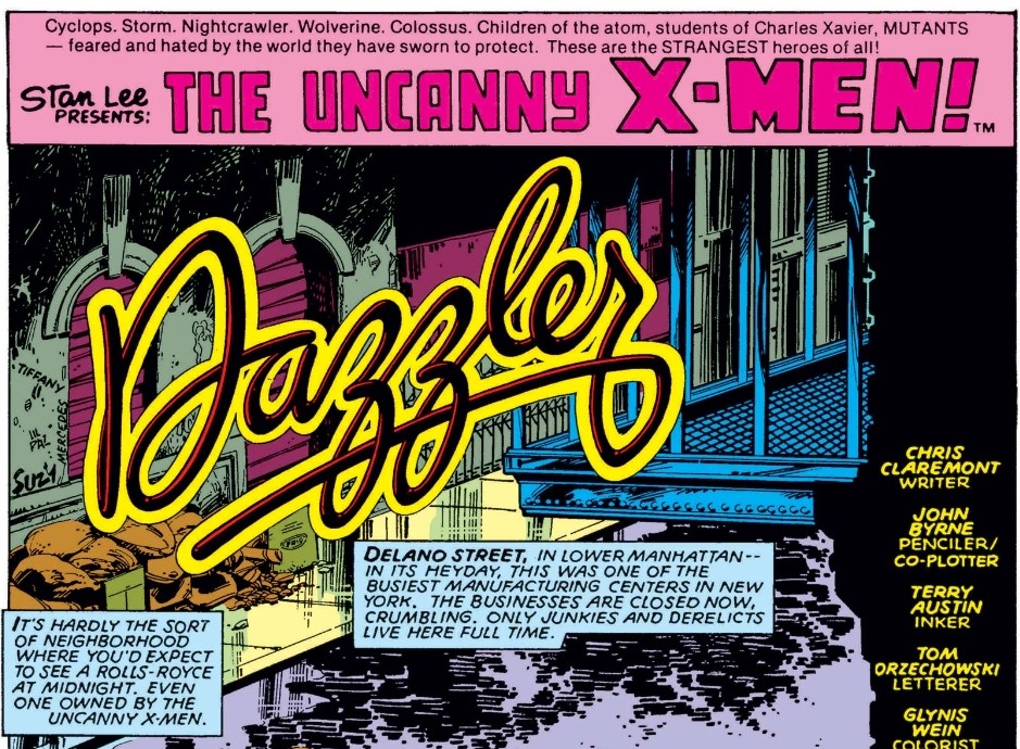 Dazzler was created by committee (led by Jim Shooter) based on a commission from Casablanca Records to launch a disco-themed superhero in 1978. Claremont was the first to write her in 1980, but by no means her creator. 2/6