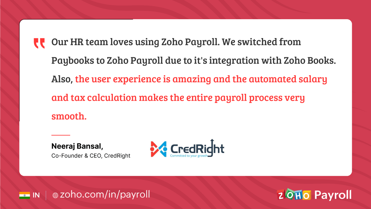 ZohoPayroll's tweet photo. .@CredRight works with the mission to provide unsecured loans to medium and small businesses in India. Check out why their HR team vouches for Zoho Payroll. 
#HappyCustomer #SMB https://t.co/ae5TQ6MsWC