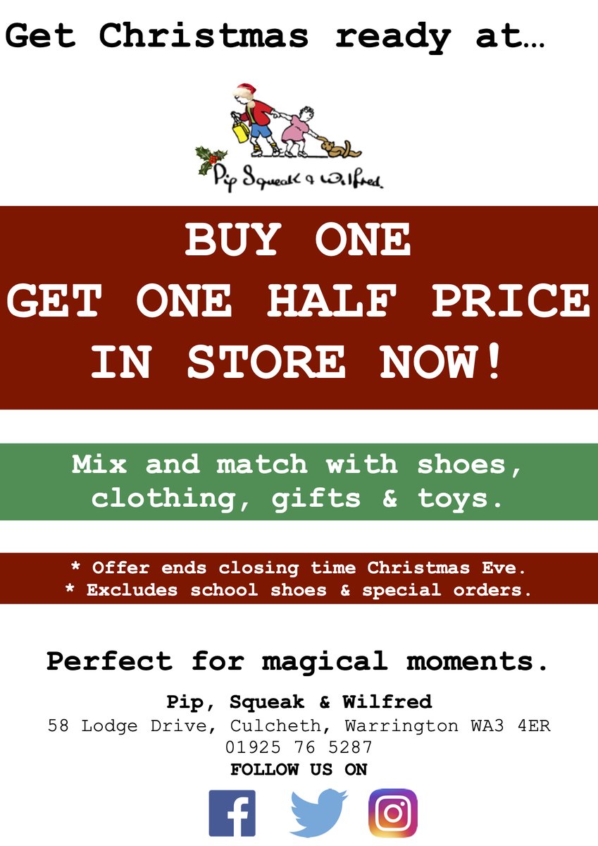 Get Christmas ready at Pip Squeak &amp; Wilfred.
Buy one get one half price in store across toys, gifts, shoes &amp; clothing. *Excludes school shoes &amp; special orders *Offer ends closing time Christmas Eve. #christmas2020 #shoplocal #cheshire #kidsshoes #kidsgifts