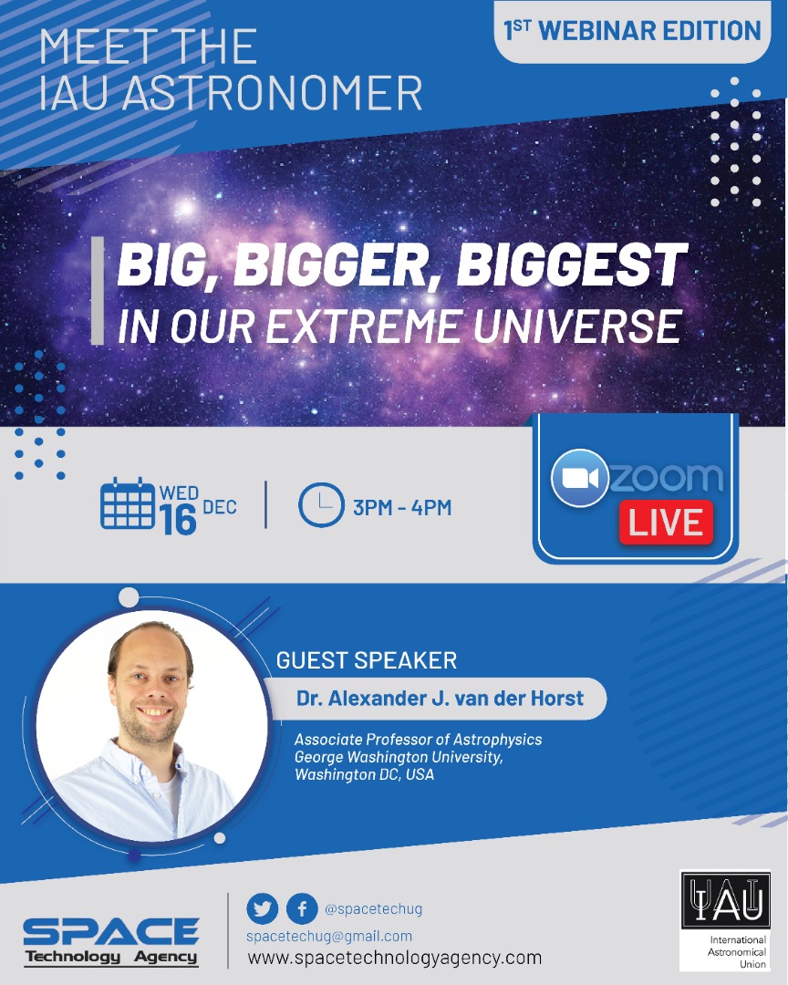 SpaceTechUg's tweet image. Meet the IAU #astronomer series is on. Join us for the 1st Edition on 16th Dec. 2020 at 3pm (EAT) as we host Dr. Alexander J. van der Horst
THEME; BIG,BIGGER,BIGGEST IN OUR EXTREME UNIVERSE
To join the discussion please register here;
us02web.zoom.us/meeting/regist…