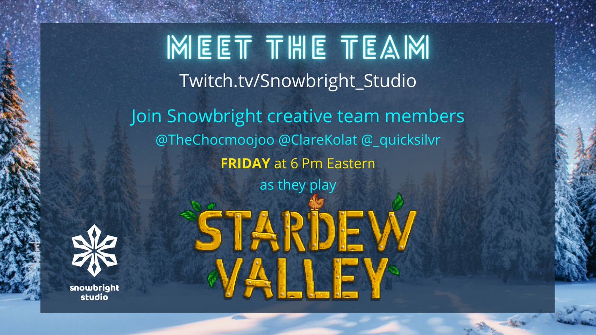 sbrightstudio's tweet photo. Meet the team! Come hang out with Snowbright’s own @TheChocmoojoo @ClareKolat & @_quicksilvr as they play #StardewValley. Chat, ask questions, & kick back with the creative team! Friday 6 pm EST #GetToKnowSB #GameDev https://t.co/OALotCBEEp https://t.co/XTSdKkDHQH