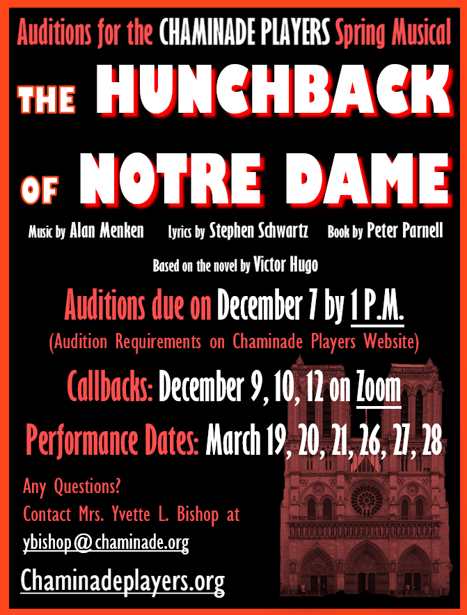 Two big announcements!! Our "DTASC the Halls" showcase is at 7 P.M. TONIGHT! The link to the show will be on the Chaminade Players website

Announcement 2! Auditions for the Hunchback of Notre Dame are due Dec. 7th! Audition requirements listed on the Players website