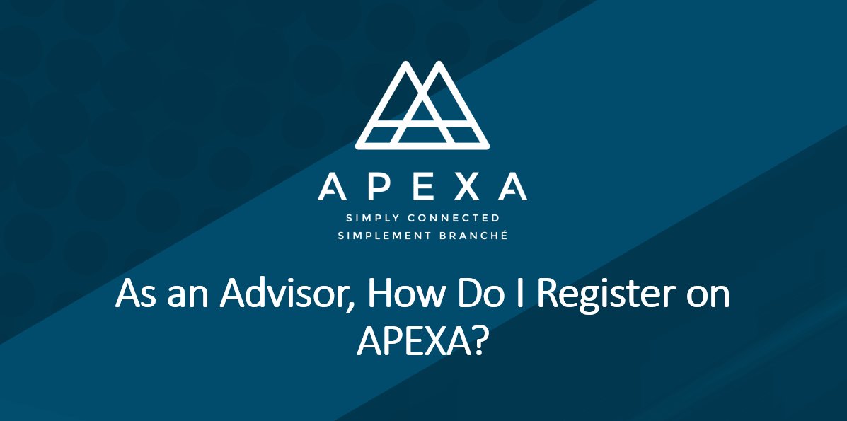 APEXA_Corp's tweet photo. Are you wondering how to register on #APEXA as an #Advisor? Swipe for the details. Stick with us as we share facts about APEXA every Wednesday! #LifeInsurance https://t.co/ayctKe5gPz