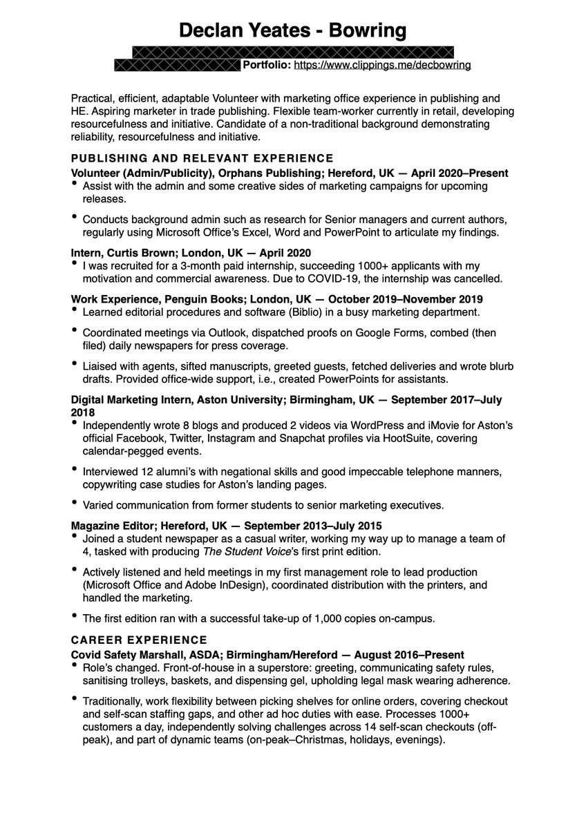 To be clear, this is only a basis and my CV is already available online. You must find your own voice and style. Your experience/skills will differ to mine. But, sometimes it helps to outright see a real successful application. It helped me. So 'yer it is. On to my CV: (AltText)