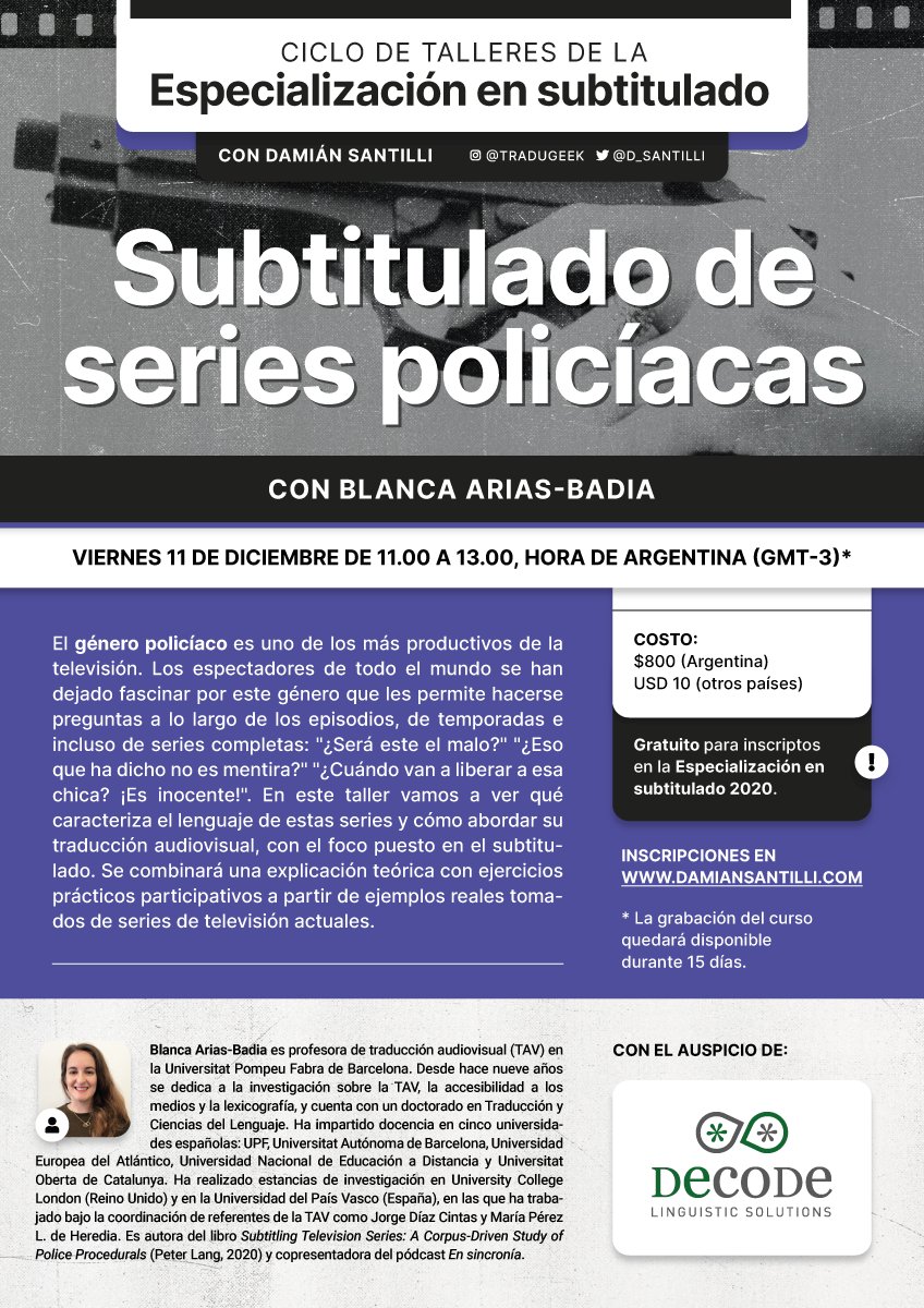 tradugeek's tweet photo. El viernes 11 de diciembre, de 11.00 a 13.00 de Argentina (15.00 a 17.00 de España), mi querida @b_ariasbadia dictará el taller «Subtitulado de series policíacas» en el marco de la Especialización en subtitulado 2020.
Informes e inscripciones aquí: https://t.co/BUQ0f6y969. https://t.co/oUam2hCPPn