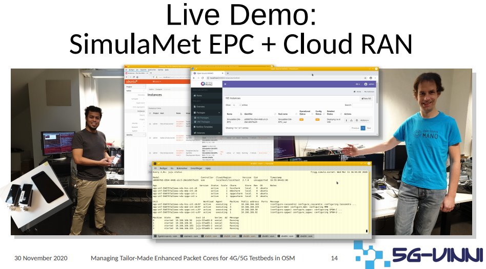 OpenSourceMANO's tweet image. Great live demo by Thomas Dreibholz and @andresfocampo SimulaMet deploying an end-to-end 4G/5G testbed with #OSM at the #OSMecosystem day #OSM10hackfest 

osm-download.etsi.org/ftp/osm-8.0-ei… 

#NFV #SDN #5G #opensource #orchestration #CloudNative