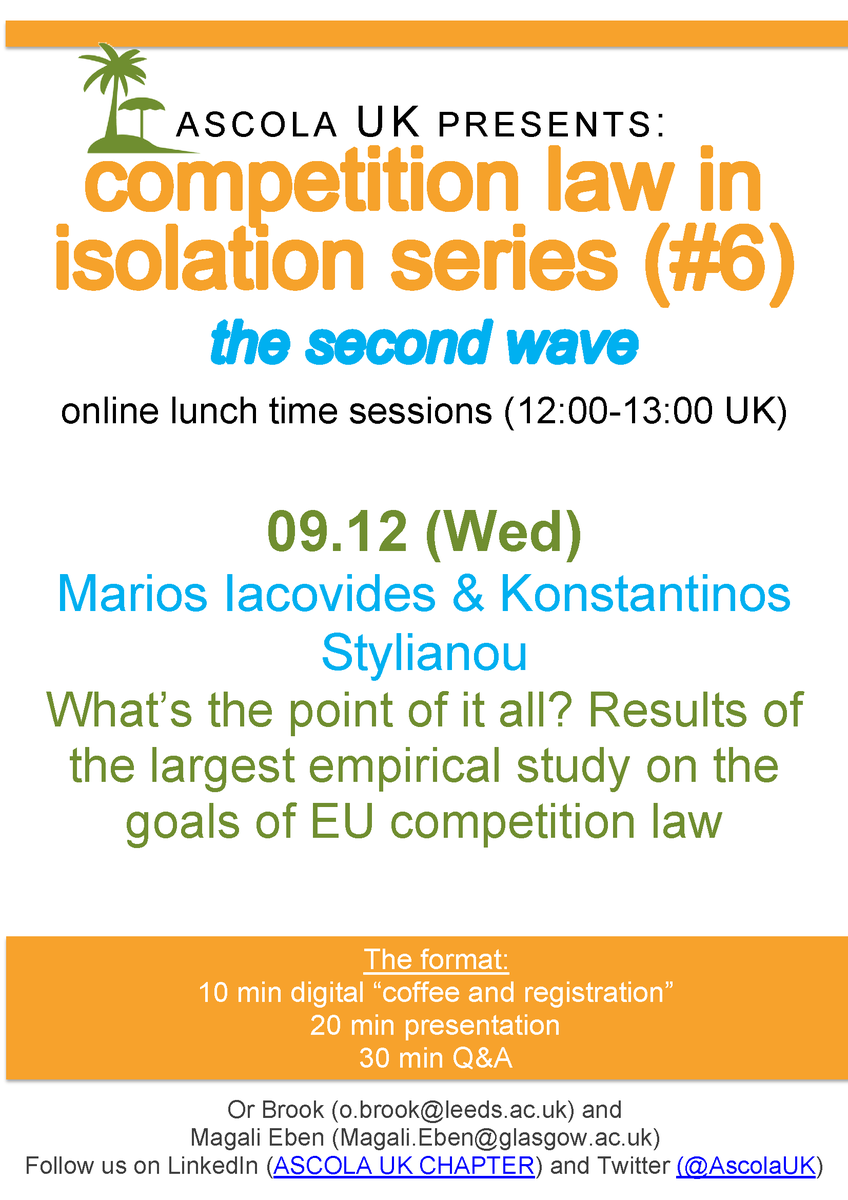 AscolaUK's tweet photo. We promised you a treat before our winter break, so two more #CompetitionLawInIsolation talks ahead before you have to miss us for a while! On 9 and 16 Dec.
Next week @mciacovides and @kstylian2 will share the results of their empirical study on the goals of competition law. https://t.co/wSHMnEfCY5