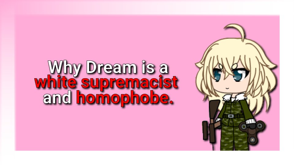 Gacha_Warrior's tweet photo. ✨ why @Dream is a racist &amp; homophobe: a thread ✨

#DREAM #GEORGE #SAPNAP #BADBOYHALO #MINECRAFT #GEORGENOTFOUND #ANTFROST #DREAMSMP #DTTWT #DREAMNOTFOUND #JSCHLATT #CALLMECARSON #STOPWHITESUPREMACY #DONTPUNCHTREES https://t.co/U9EGPCEr5q