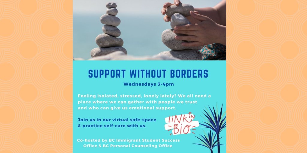 ISSOBC's tweet image. As the semester comes to an end, are you feeling stressed and anxious? Need a little help feeling less isolated and lonely? Join us Wednesdays at 3pm for our Support Without Borders group session. Find the link in bio for zoom ID. #supportingimmigrantstudents  #BCDREAMERS #1stgen