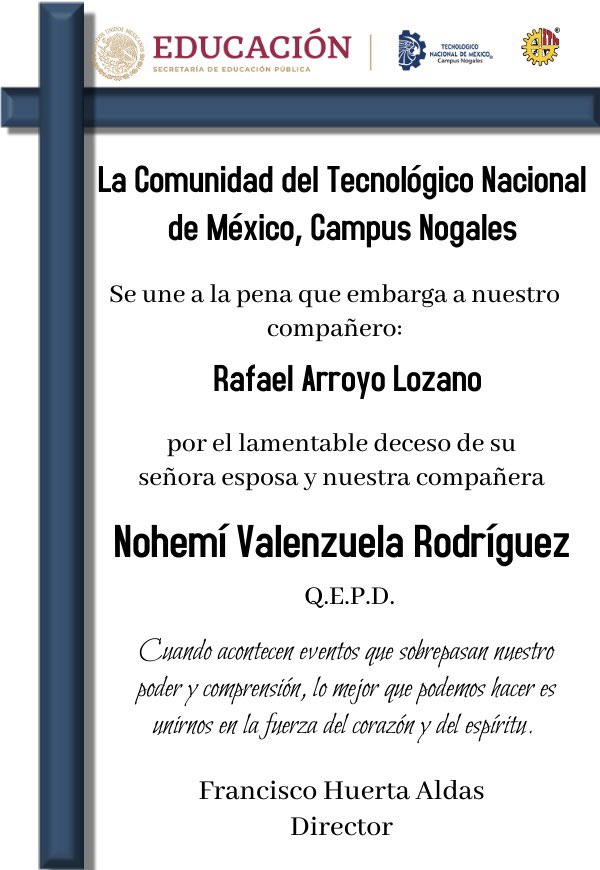itn_oficial's tweet photo. La Comunidad Tecnológica, se une a la pena que embarga a nuestro compañero Rafael Arroyo Lozano por el lamentable deceso de su señora esposa y nuestra compañera
Nohemí Valenzuela Rodríguez, Q.E.P.D. https://t.co/4lpHDxulgY