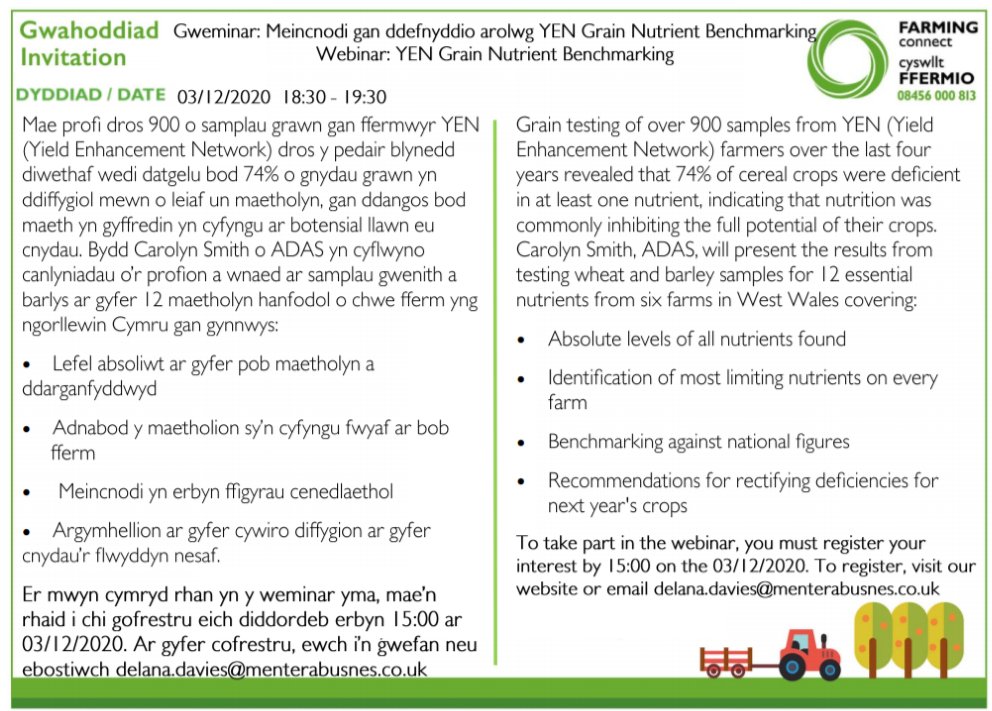 YEN Grain Nutrient Benchmarking webinar
Tomorrow evening - to join, you must register by 3pm tomorrow. For more information contact delana.davies@menterabusnes.co.uk
<a href="/FarmingConnect/">Farming Connect</a> @menterabusnes 
#webinar