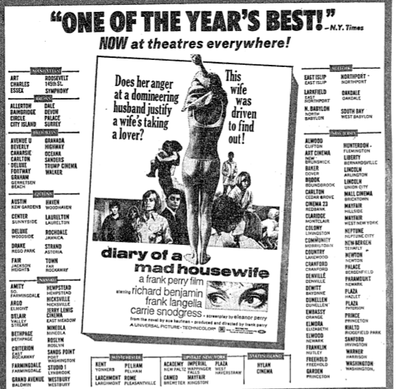 When Universal says DIARY OF A MAD HOUSEWIFE is "NOW in theaters everywhere!'' they are clearly thinking of a dinky little 260-seat venue in the Trump Village Shopping Center in Coney Island.