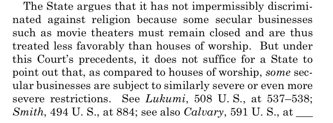 Kavanaugh is more measured than Gorsuch and acknowledges that even severe restrictions on church attendance could be justified — but says that as long as just *one* secular venue is open while churches are closed, the state is violating free exercise. 3/10