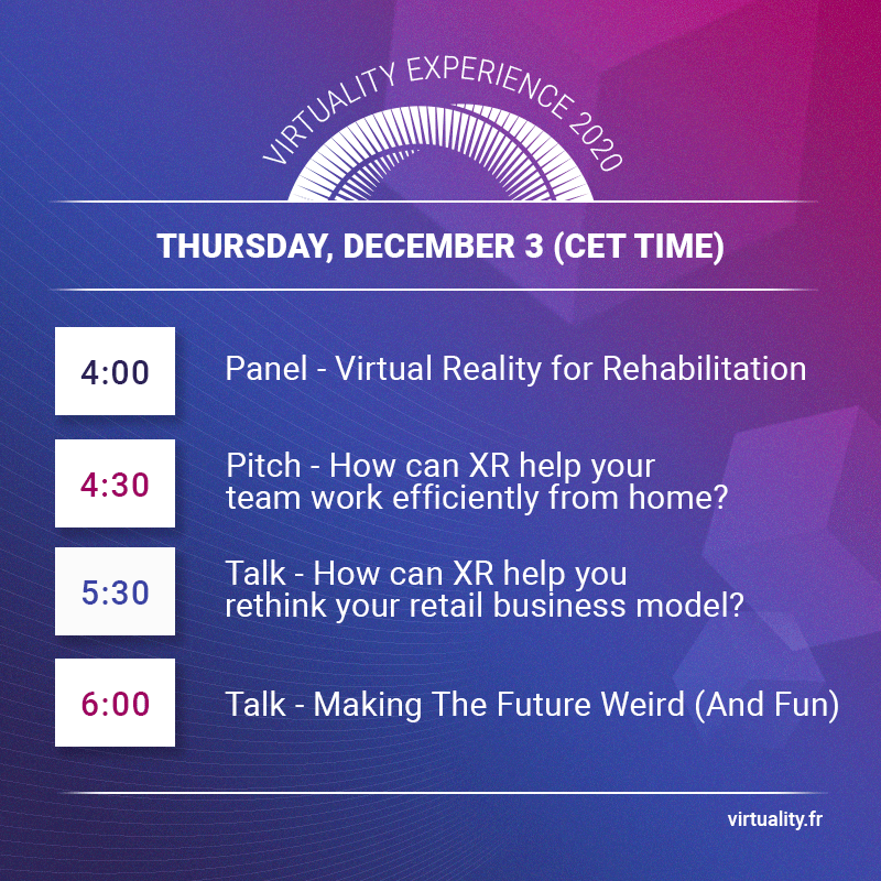 Web3Virtuality's tweet image. [Agenda] This thursday, December 3, join us for a day of XR conferences. CET time.

ℹ️ More on virtuality.fr
🎟 Get your FREE ticket! bit.ly/33dZpSE

#Virtuality2020 #VirtualityExperience
#XR #VR #MR #AR