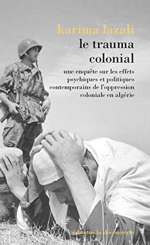 Forthcoming in March: "Colonial #Trauma: A Study of the #Psychic and #Political Consequences of #Colonial Oppression in #Algeria" by Karima Lazali - The book was originally published in 2018 with <a href="/Ed_LaDecouverte/">Éditions La Découverte</a> bit.ly/2JHZ0RS #colonization #psychoanalysis #FrantzFanon