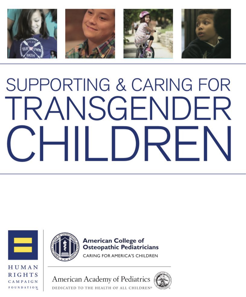 The American Academy of Pediatrics“...families and doctors of transgender children often report that the gender transition process is transformative — even life-saving. Often, parents and clinicians describe remarkable improvements in the child’s psychological well-being”
