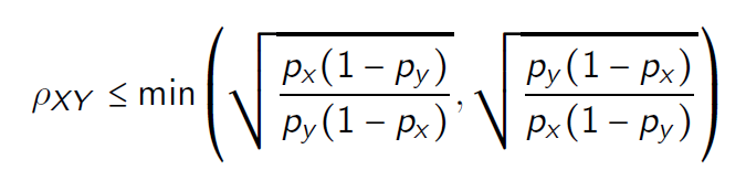 bounds on how large the correlation between them can be. For the case of binary data (treated/non-treated VS sick/not-sick) these bounds have been known since the 60s (we show the more general version in  https://doi.org/10.1177/0013164420903770) and the upper bound looks like this: 2/6