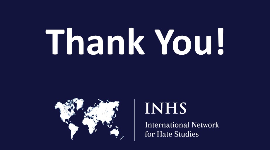 Thank you everyone for making day one of #INHS2020 such a success - we look forward to welcoming you back tomorrow for day two, with even more interesting topics and fantastic speakers. For more information, please visit internationalhatestudies.com/inhs-biennial-…