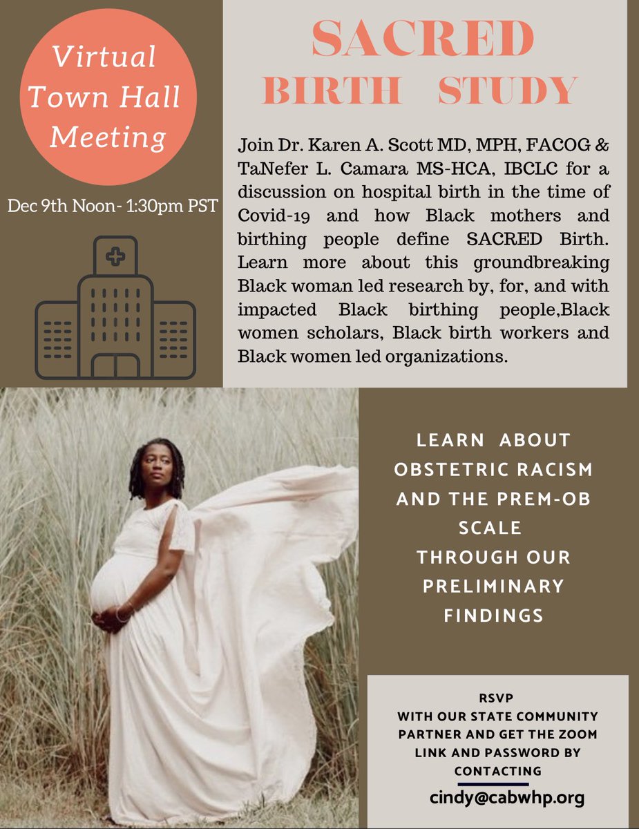 We’re exciting to be hosting our 1st Virtual Town Hall meeting next week 12/9 noon-1:30pm PST. We ask that share the flyer &amp; do NOT share the Zoom information (to prevent Zoom bombing). Prior to our meeting, we invite you to learn more about our study at sacredbirth.ucsf.edu