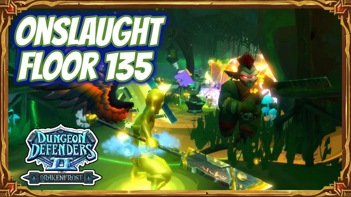 New Video ➤ youtu.be/4FO0oH0jz6c
#DungeonDefenders2 #DD2 

Dungeon Defenders 2 | Onslaught Floor 135