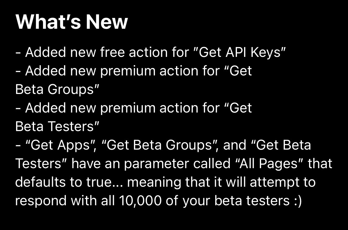 📣 Version 1.1.0 is released

✅ Iterate over API Keys
✅ Get beta groups and testers
✅ New parameter to fetch all pages (for actions like get apps, get beta groups, and get beta testers)

Even more 🔥 coming soon in 1.2.0 😉
