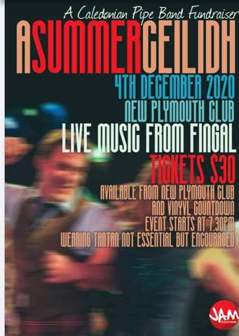 A new event we've just noted is for the lucky folk in New Plymouth - a Summer Ceilidh with live music by Fingal tomorrow evening, Friday, 4 December. Fundraising for a very good cause, the City of New Plymouth Caledonian Pipe Band. Attached poster gives details.